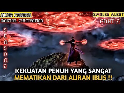 SEASON 2❗KEMARAHAN ALIRAN IBLIS KEPADA HAN LI ❗ALUR CERITA DONGHUA #MCB | PART 2