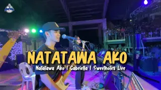 Natatawa Ako | Gabriella | Sweetnotes Live @ Padada