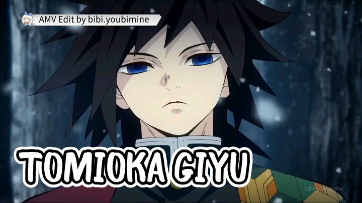KIMETSU NO YAIBA - TOMIOKA GIYU [AMV]