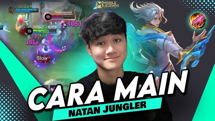 CARA MAIN NATAN JUNGLER, HERO YANG LAGI POPULER DI RANKED IMMORTAL - Mobile Lege