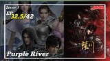 Purple River Episode 32.5 [Side Story Episode 08 - Persaudaraan Penuh Kasih Sayang] Sub Indonesia