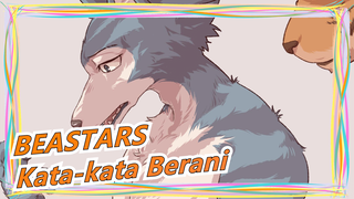 [BEASTARS] Kata-kata Berani