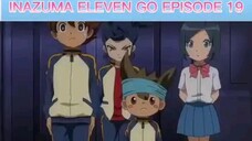 INAZUMA ELEVEN GO EP. 19 (TAGALOG DUB)