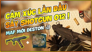 CẢM XÚC LẦN ĐẦU SẤY THỬ SHOTGUN O12 CÙNG BẢN ĐỒ MỚI DESTON, GIẬT BAY NÓC NHÀ =)) Nam Art PUBG