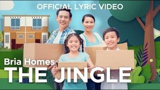 THE BRIA HOMES JINGLE (Official Lyric Video)