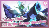 [โมบิลสูทกันดั้ม] รีวิว  EG MBF-02 Strike Rouge Gundam_A3