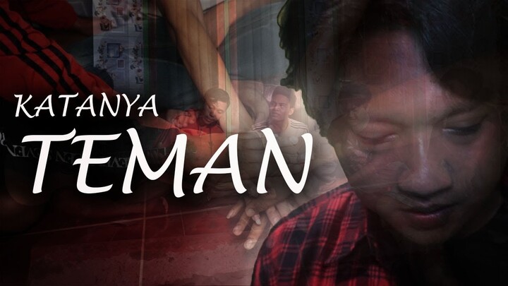 KATANYA TEMAN - Film Pendek #Short Movie