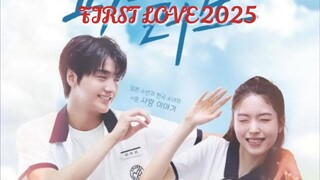 First Love 2025 : Episode 1 ENGSUB