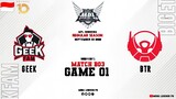 Geek Fam vs Bigetron Alpha Game 01 | MPLID S10 Week 4 Day 2 | GEEK vs BTR