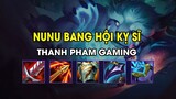 Thanh Pham Gaming - NUNU BANG HỘI KỴ SĨ