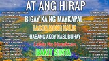 Habang Ako'y Nabubuhay -At Ang Hirap 🌲 All Original Tagalog Love Songs 2023🌲PAMATAY PUSONG KAN