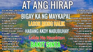 Habang Ako'y Nabubuhay -At Ang Hirap 🌲 All Original Tagalog Love Songs 2023🌲PAMATAY PUSONG KAN