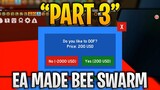 *PART 3* If Bee Swarm Simulator Was Made by EA