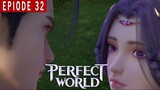 Gebetan Baru Shi Hao - Perfect world Episode 32