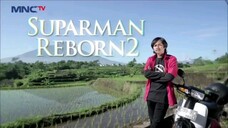 Suparman Reborn 2 Eps 11-12