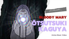 The beauty of Otsutsuki Kaguya [AMV - Bloody Mary]