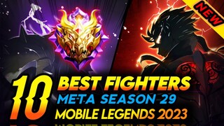 10 BEST FIGHTER IN MOBILE LEGENDS 2023 - SEASON 29 | Mobile Legends Best Hero