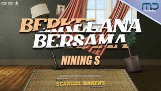 Berkelana Bersama - Nining S (Official Audio) | OST. Scandal Makers