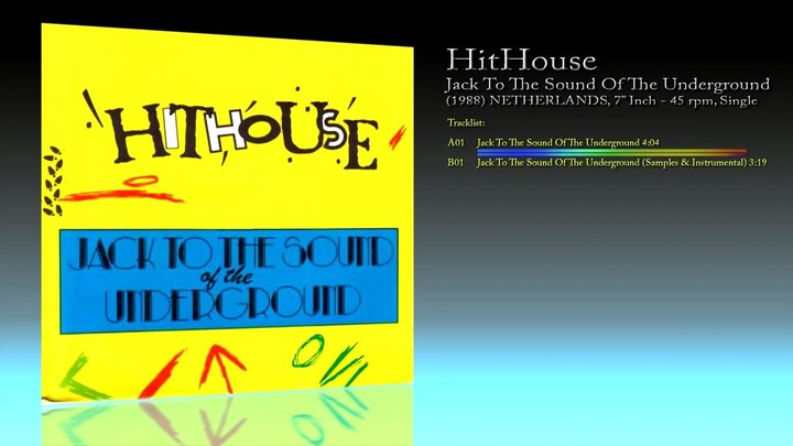 HitHouse (1988) Jack To The Sound Of The Underground [7' Inch - 45 RPM]