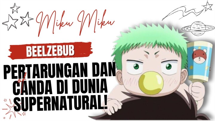 Humor Gila  dan Aksi Epic - Beelzebub