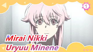 [Mirai Nikki] Bagaimanapun, Uryuu Minene Itu Imut_1