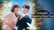 🇰🇷🇵🇭EP. 05 DREAMING OF A FREAKING FAIRYTALE [Tagalog Dubbed 2024]