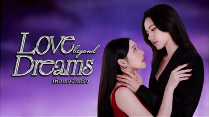 Love Beyond Dreams_Ep 1