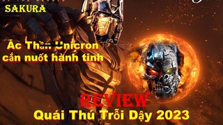 REVIEW PHIM TRANSFORMERS 7: QUÁI THÚ TRỖI DẬY 2023 || SAKURA REVIEW