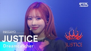 Dreamcatcher (드림캐쳐) - JUSTICE @인기가요 inkigayo 20240714