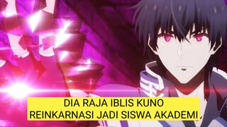 MC Raja Iblis Kuno Reinkarnasi Jadi Siswa Akademi!!!