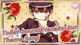 [Toilet-bound Hanako-kun] [Theme Song] OP&ED Full Version [1080P/60FPS]_B1