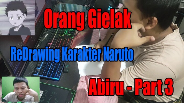 Orang Gielak Redrawing Karakter di anime Naruto "Abiru" - Part 3