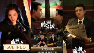 🔥Liu Xiaoxu & Wang Xiaoyi - Hidden Tides (暗潮涌动) Sub Indo