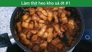 Làm thịt heo kho sả ớt p1