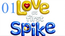 Love at 1st Spike EP. 01 HD (ENG SUB) 2025