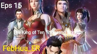 The King of Ten Thousand Domain Episode 15 Subtitle Indonesia