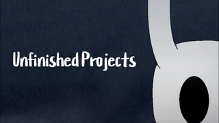 Unfinished Projects