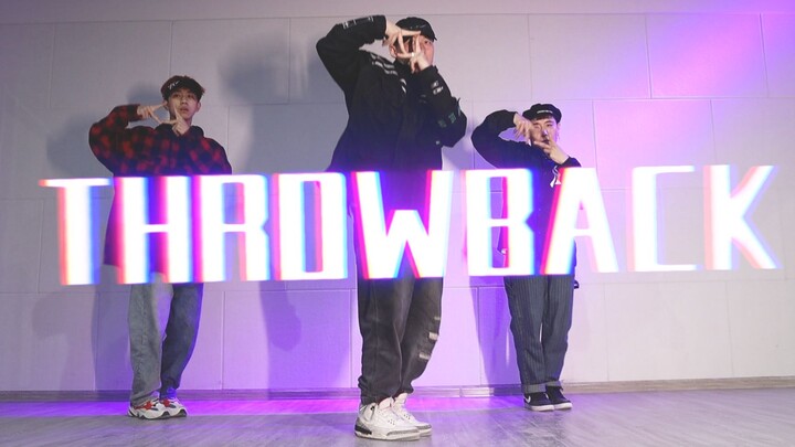 原创编舞《THROWBACK》，听亿遍不会腻的凡歌！