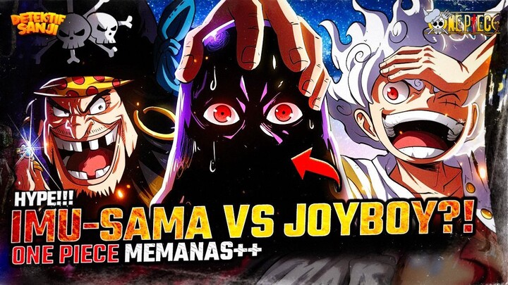 ONE PIECE TERBARU: NYARIS MATI?! JOY BOY DIJERAT LAGI?! IM-SAMA ULANG SEJARAH PALING KELAM?!