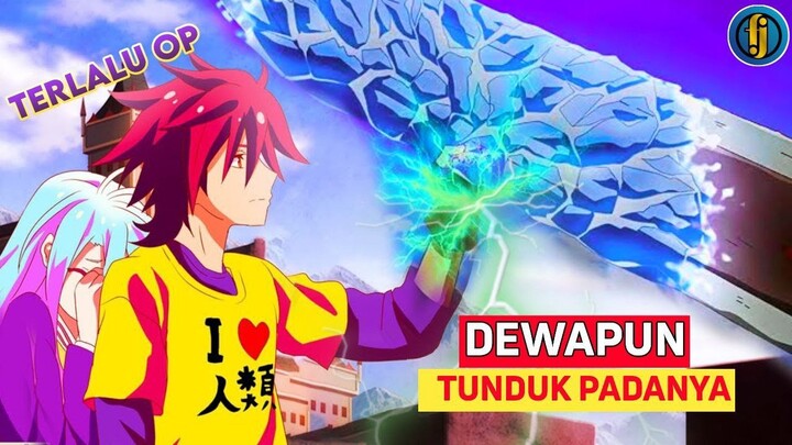 KETIKA GAMER NOLEP MASUK ISEKAI LANGSUNG OP SAMPAI DEWA PUN TUNDUK - ALUR CERITA NO GAME NO LIFE S~1