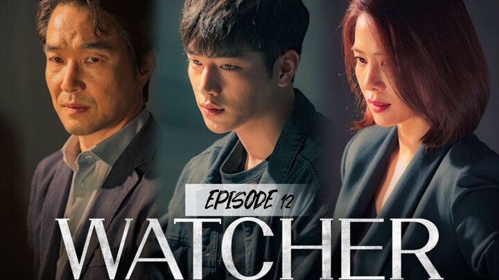 WATCHER EPISODE 12