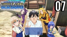 The Daily Life of a Middle-Aged Online Shopper in Another World Episode 7 (Sub Indo)