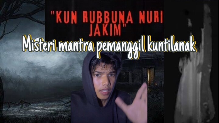 Misteri mantra pemanggil kuntilanak