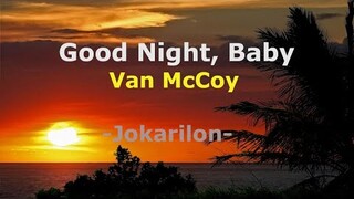 Good Night, Baby - Van McCoy