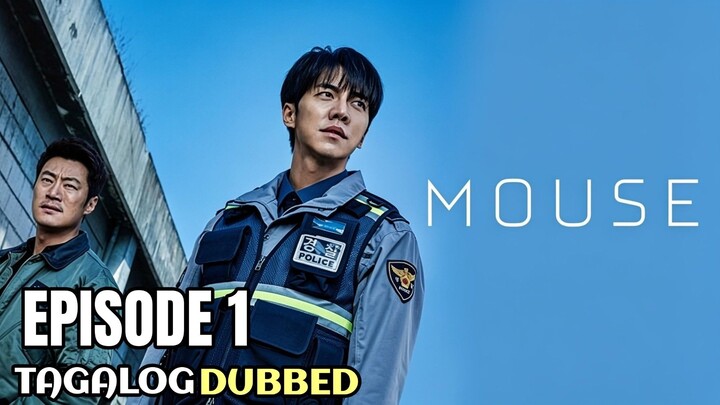 Mouse Episode 1 Tagalog Dubbed