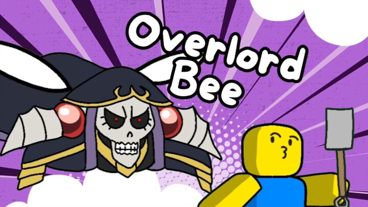 OVERLORD BEE