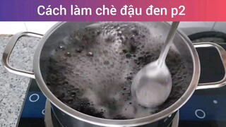 Cách làm chè đậu đen p2