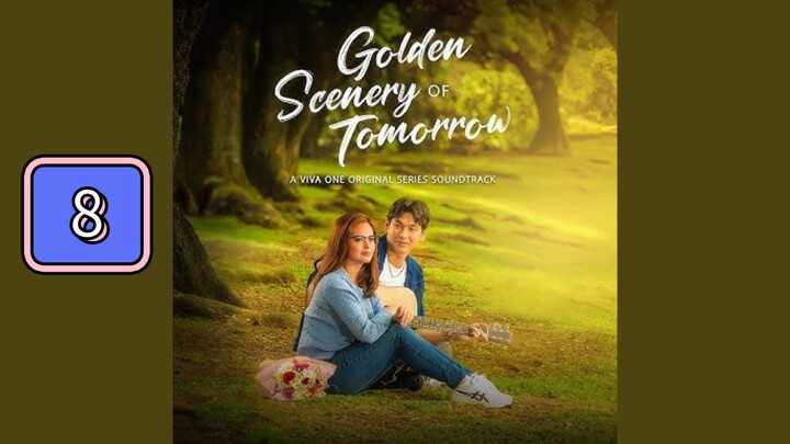 Episode 8: Golden Scenery of Tomorrow