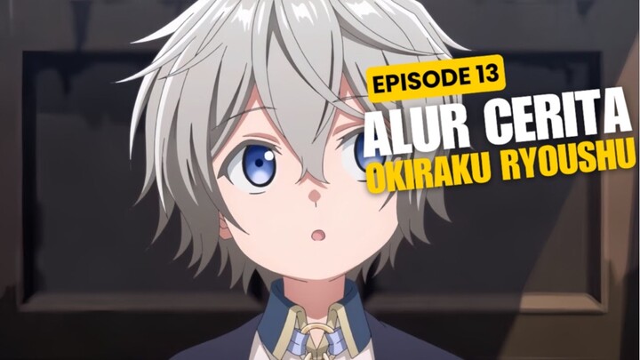 Alur Cerita Okiraku Ryoushu No Tanoshii Ryouchi Bouei Episode 13 - Berakhir !!!