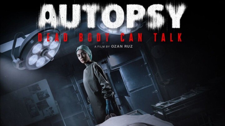 AUTOPSY DEAD BODY CANT TALK